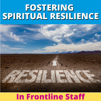 Fostering Spiritual Resilience