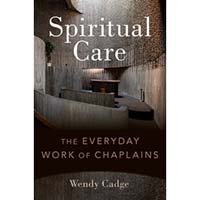 Cover of Spiritual Care: The Everyday Work of Chaplains, on chaplain work