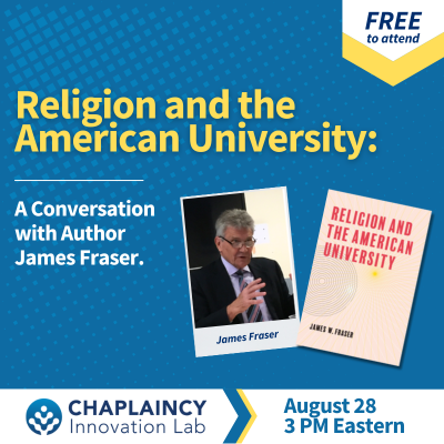Religion and the American University: A Conversation with Author James Fraser