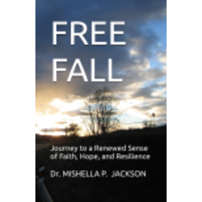 free-fall-cover-400square Free Fall book cover by Dr. Mishella P. Jackson